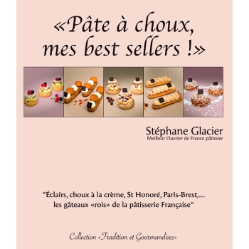 PÂTE A CHOUX MES BEST SELLERS