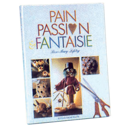 Pain, passion et fantaisie