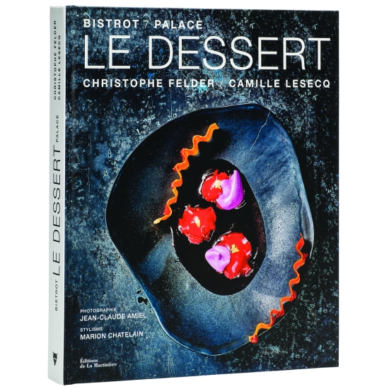 Le Dessert Bistrot/Palace - Christophe FELDER